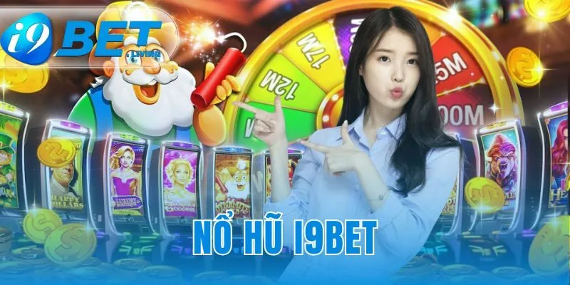 Nổ hũ i9bet