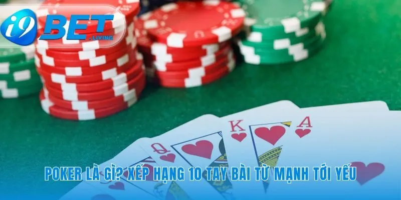 Giải mã ngôn ngữ sức mạnh của trò chơi Poker